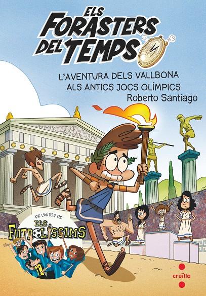 Els forasters del temps 8. L'aventura dels Vallbona als antics jocs olímpics | Santiago, Roberto | Cooperativa autogestionària