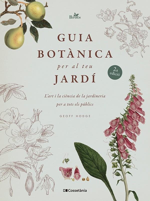 Guia botànica per al teu jardí | Hodge, Geoff | Cooperativa autogestionària