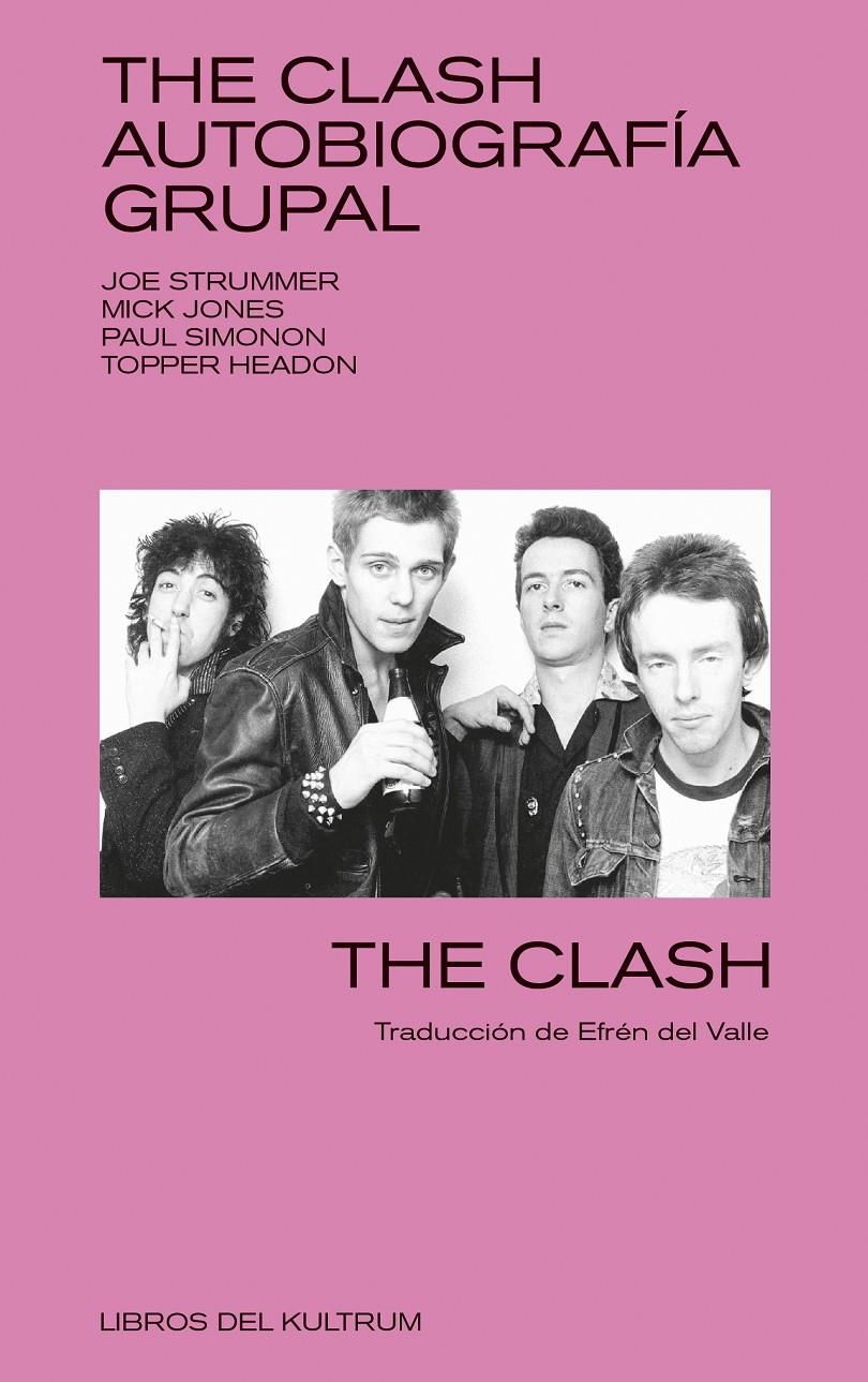 The Clash. Autobiografia grupal | The Clash