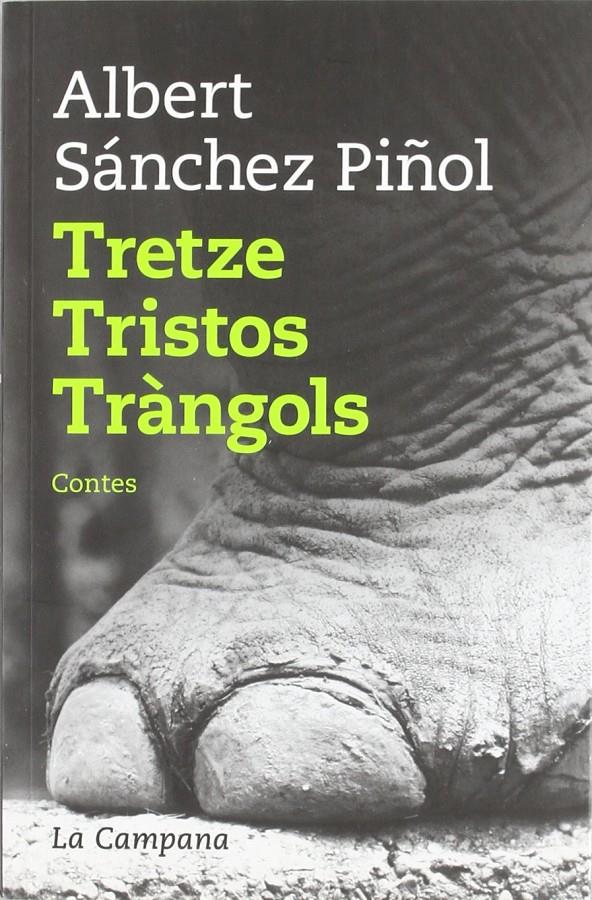 Tretze tristos tràngols | Sánchez Piñol, Albert
