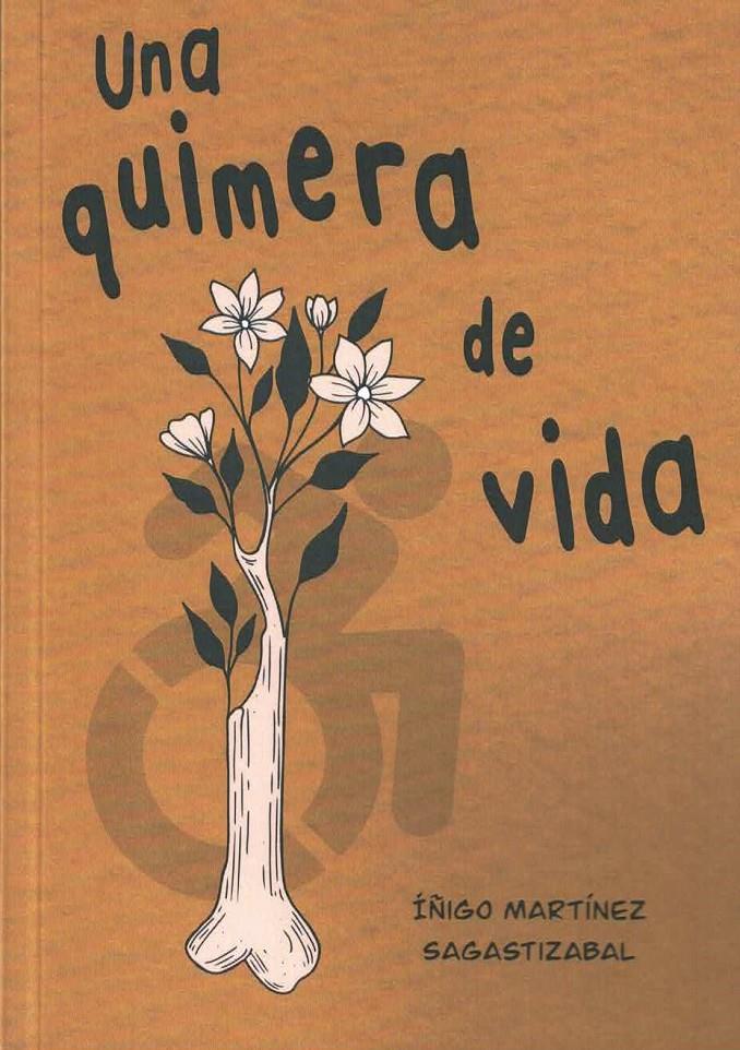 Una quimera de vida | Martínez Sagastizabal, Íñigo