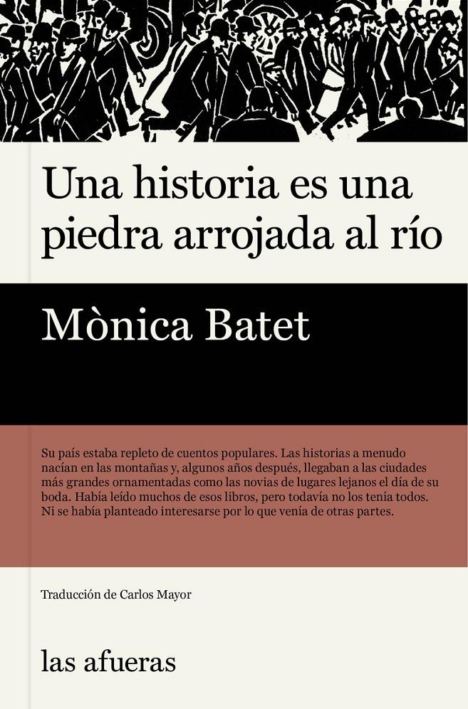 Una historia es una piedra arrojada al río | Batet, Mónica