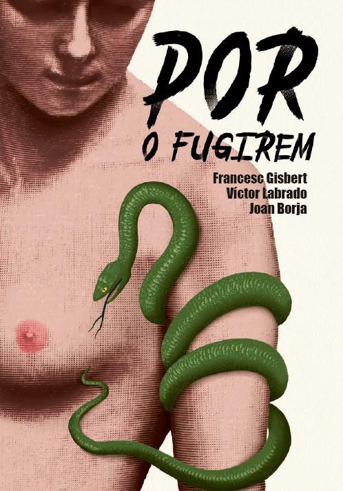 Por o fugirem | Gisbert Muñoz, Francesc/Labrado, Victor/Borja Sanz, Joan | Cooperativa autogestionària