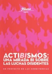 Actibismos: una mirada bi sobre las luchas disidentes | DDAA | Cooperativa autogestionària