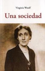 Una sociedad | Woolf, Virginia