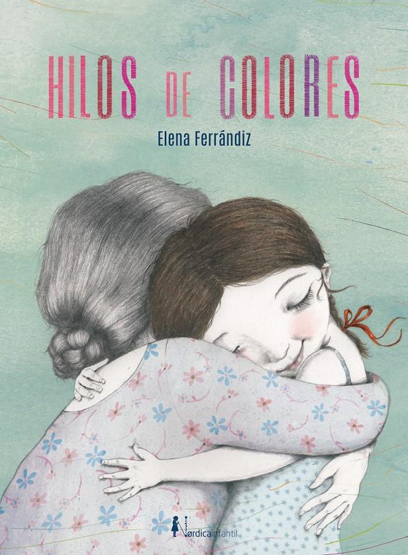 Hilos de colores | Ferrándiz Rueda, Elena