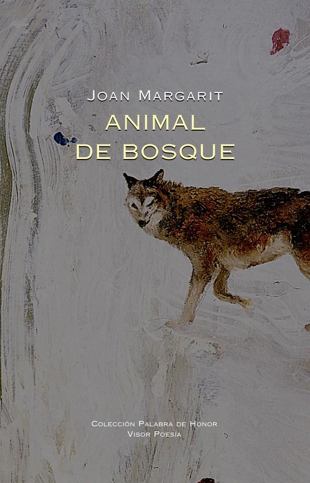 Animal de bosque | Margarit, Joan