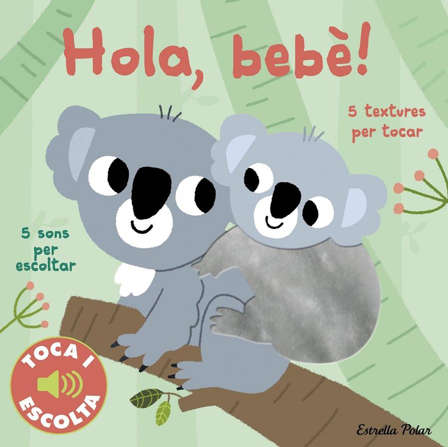Hola, bebè! Toca i escolta | Billet, Marion | Cooperativa autogestionària