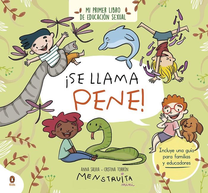 ¡Se llama pene! | Salvia, Anna/Torrón (Menstruita), Cristina