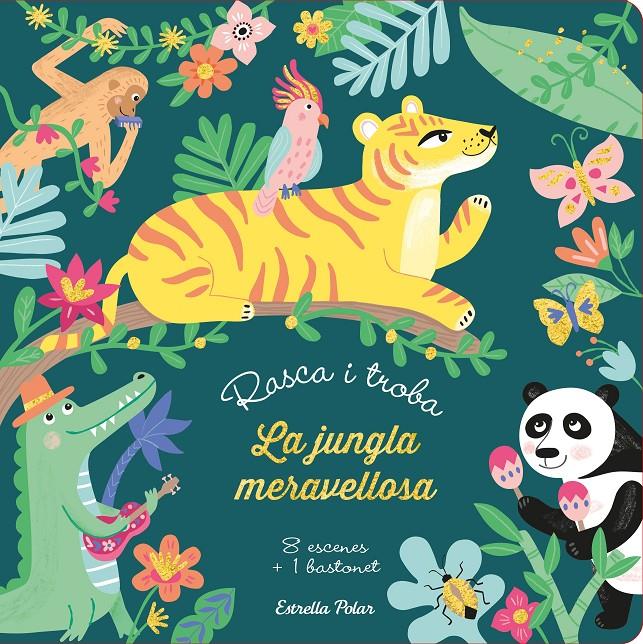 Rasca i troba. La jungla meravellosa | Meyer, Aurore | Cooperativa autogestionària