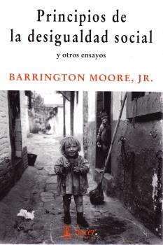 Principios de la desigualdad social y otros ensayos | Barrington Moore, JR | Cooperativa autogestionària