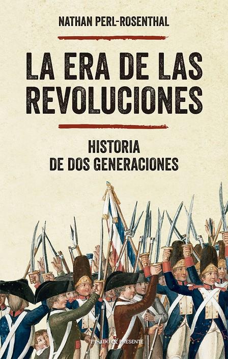 La era de las revoluciones | Perl-Rosenthal, Nathan