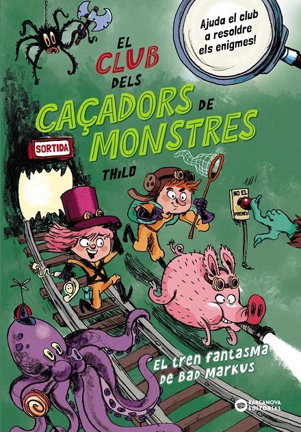 El Club dels Caçadors de monstres: El tren fantasma de Bad Markus | Thilo, Thilo