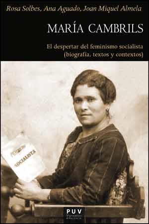 María Cambrils | Aguado Higón, Ana Mª/Solbes López, Rosa/Almela Cots, Joan Miquel | Cooperativa autogestionària