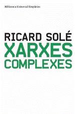 Xarxes complexes. Del genoma a internet | Solé, Ricard