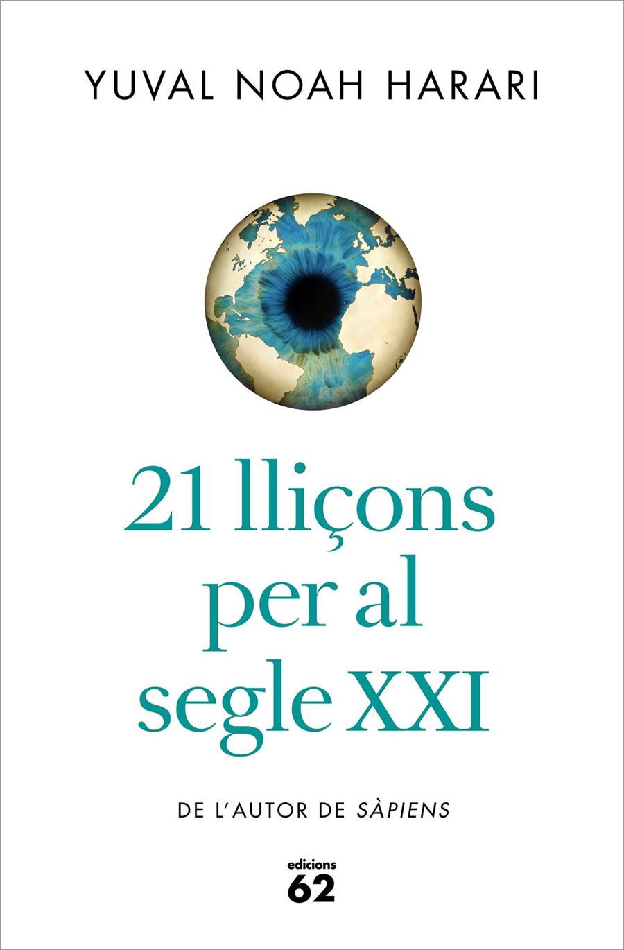 21 lliçons per al segle XXI | Noah Harari, Yuval