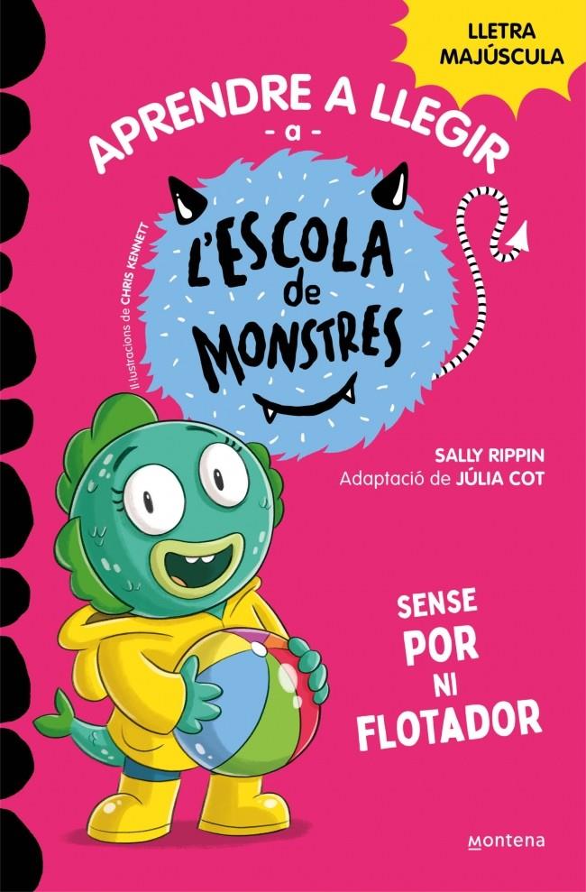 Aprendre a llegir a l'Escola de Monstres 18 - Sense por ni flotador | Rippin, Sally | Cooperativa autogestionària