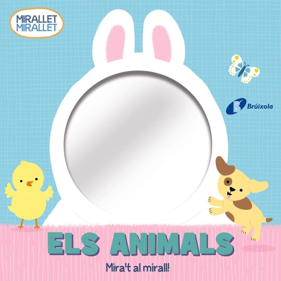 Mirallet mirallet. Els animals | VVAA