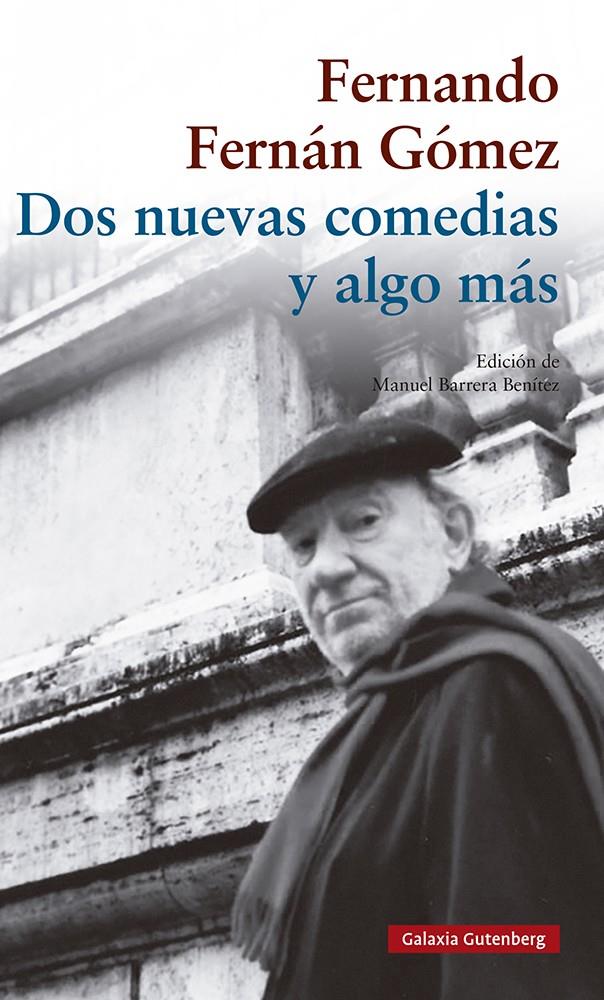 Dos nuevas comedias y algo más | Fernán, Gómez, Fernando