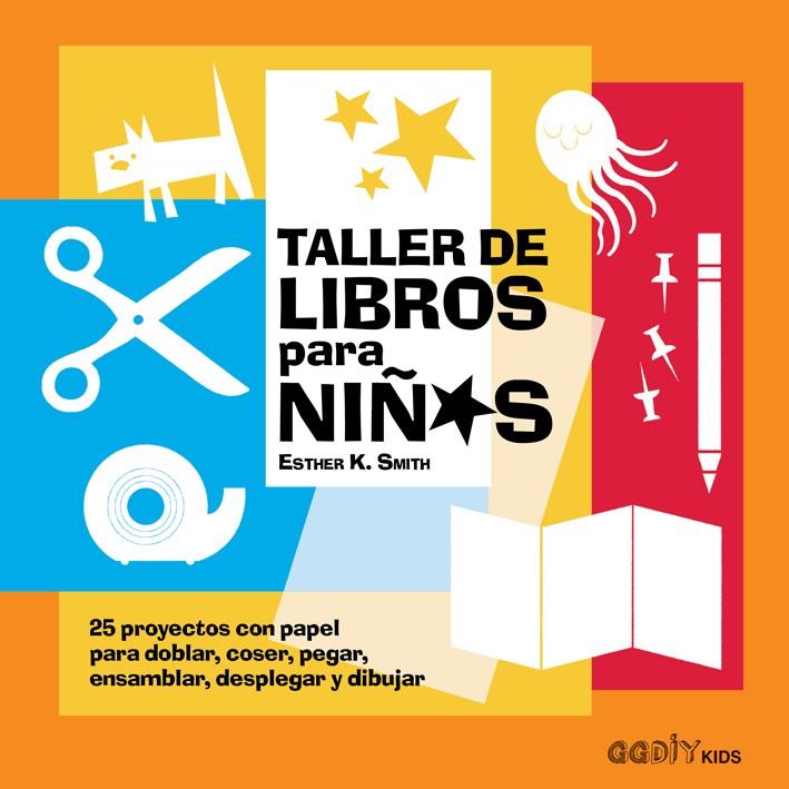 Taller de libros para niños | Smith, Esther K. | Cooperativa autogestionària