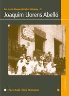 Joaquim Llorens Abelló | Pere Audí i Toni Orensanz