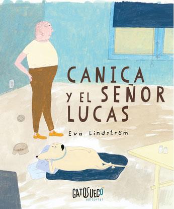 Canica y el señor Lucas | Lindström, Eva | Cooperativa autogestionària