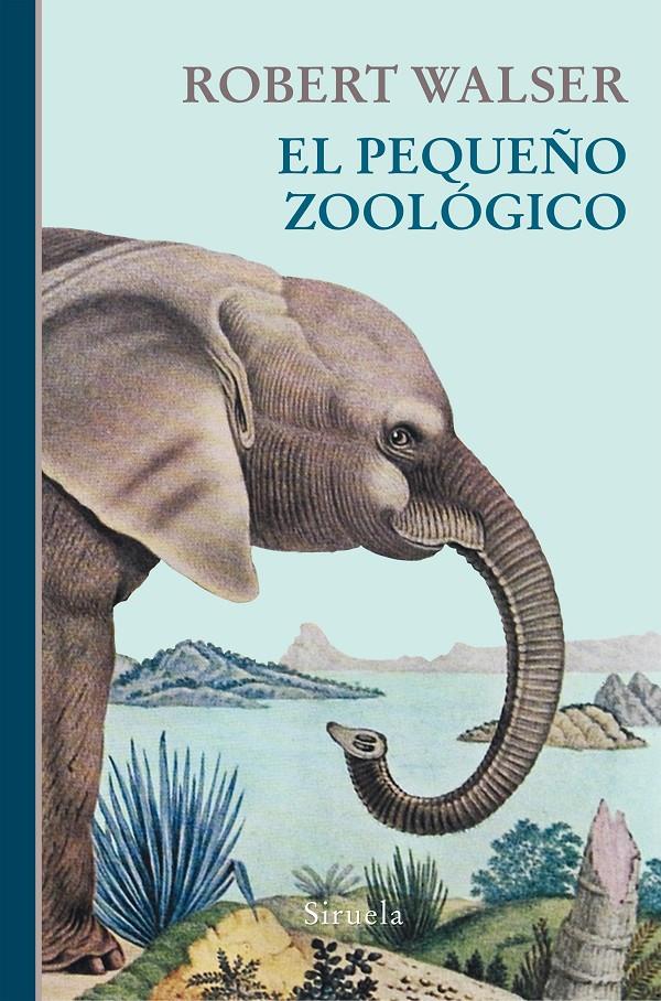 El pequeño zoológico | Walser, Robert