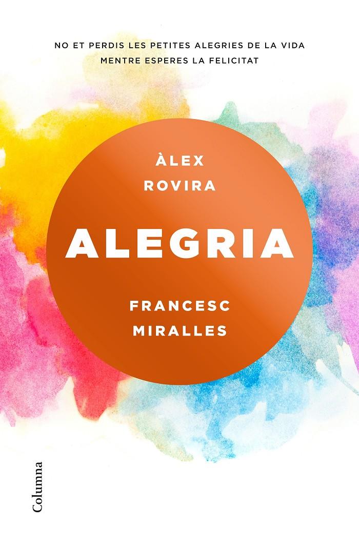 Alegria | Miralles, Francesc/Rovira Celma, Álex