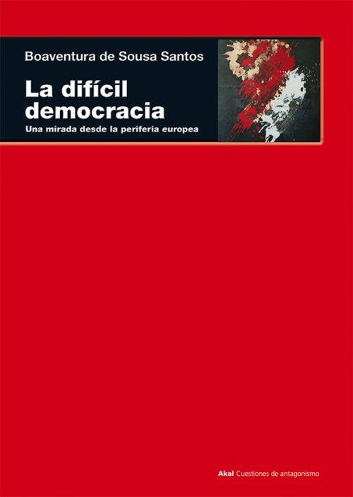 La difícil democracia | Santos, Boaventura de Sousa