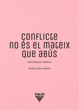 Conflicte no és el mateix que abús | Macaya, Laura