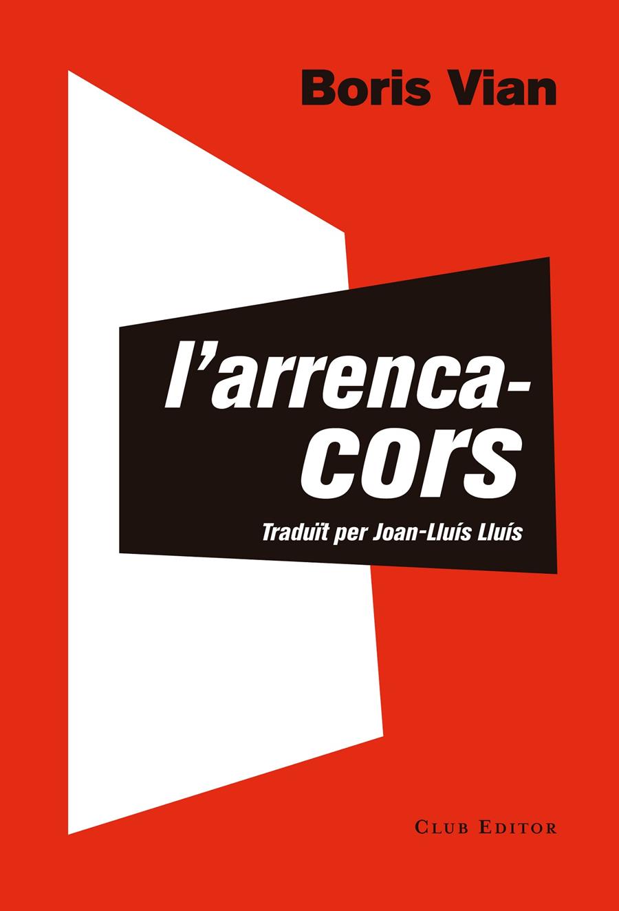 L'arrencacors | Vian, Boris