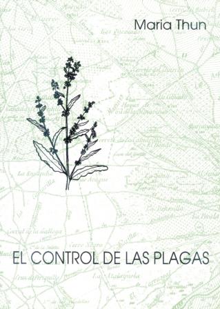 El control de las plagas | THUN, MARIA | Cooperativa autogestionària