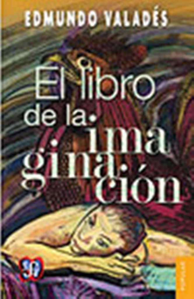 El libro de la imaginación | Valadés, Edmundo