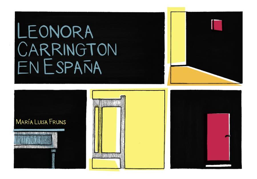 Leonora Carrington en España | Fruns, María Luisa