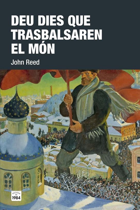 Deu dies que trasbalsaren el món | Reed, John