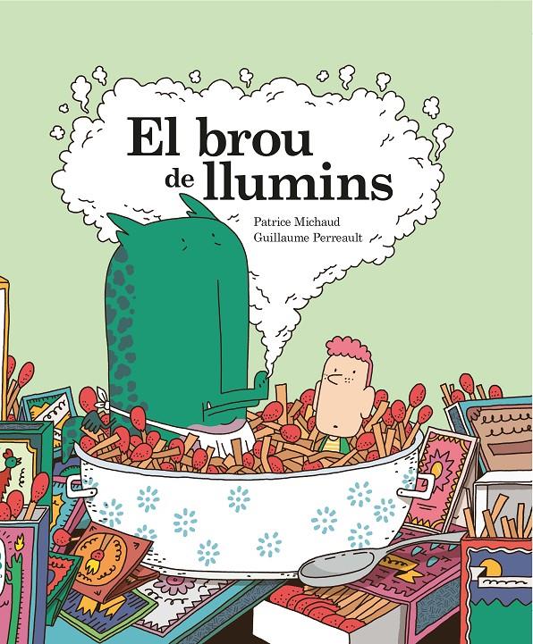 El brou de llumins | Michaud, Patrice/Perreault, Guillaume