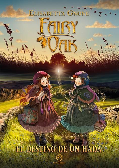 Fairy Oak. El destino de un hada | Gnone, Elisabetta | Cooperativa autogestionària