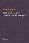 Solo los elefantes encuentran mandrágora | Somers, Armonía