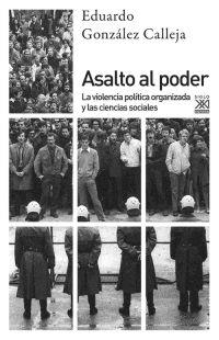 Asalto al poder | González Calleja, Eduardo