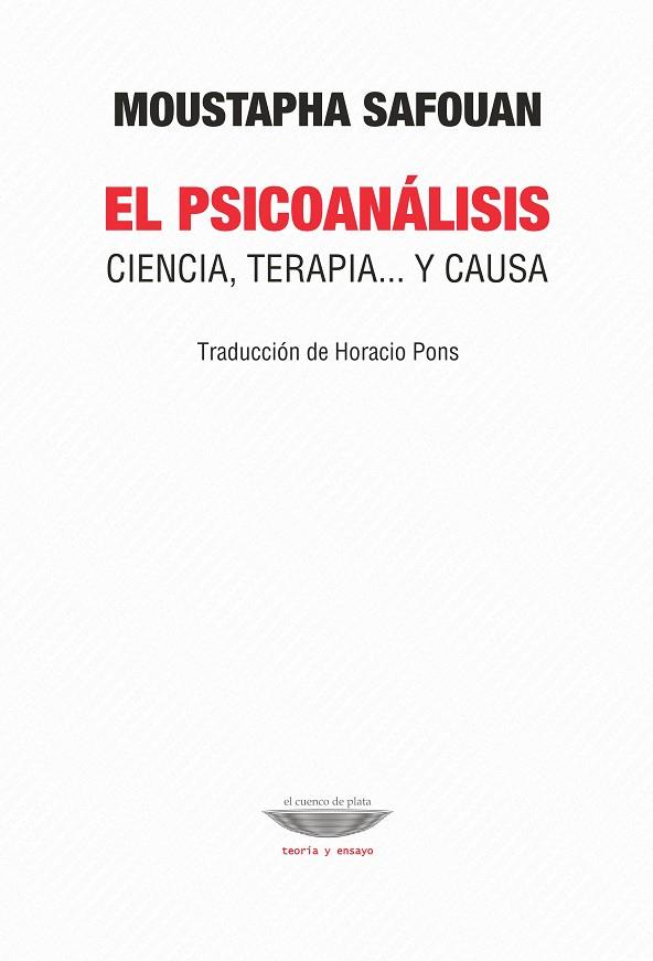 PSICOANALISIS. CIENCIA, TERAPIA Y CAUSA |  Safouan, Moustapha