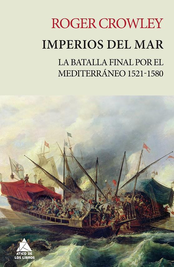 Imperios del mar | Crowley, Roger