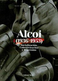 Alcoi (1936-1953) | Moltó, Salomé | Cooperativa autogestionària