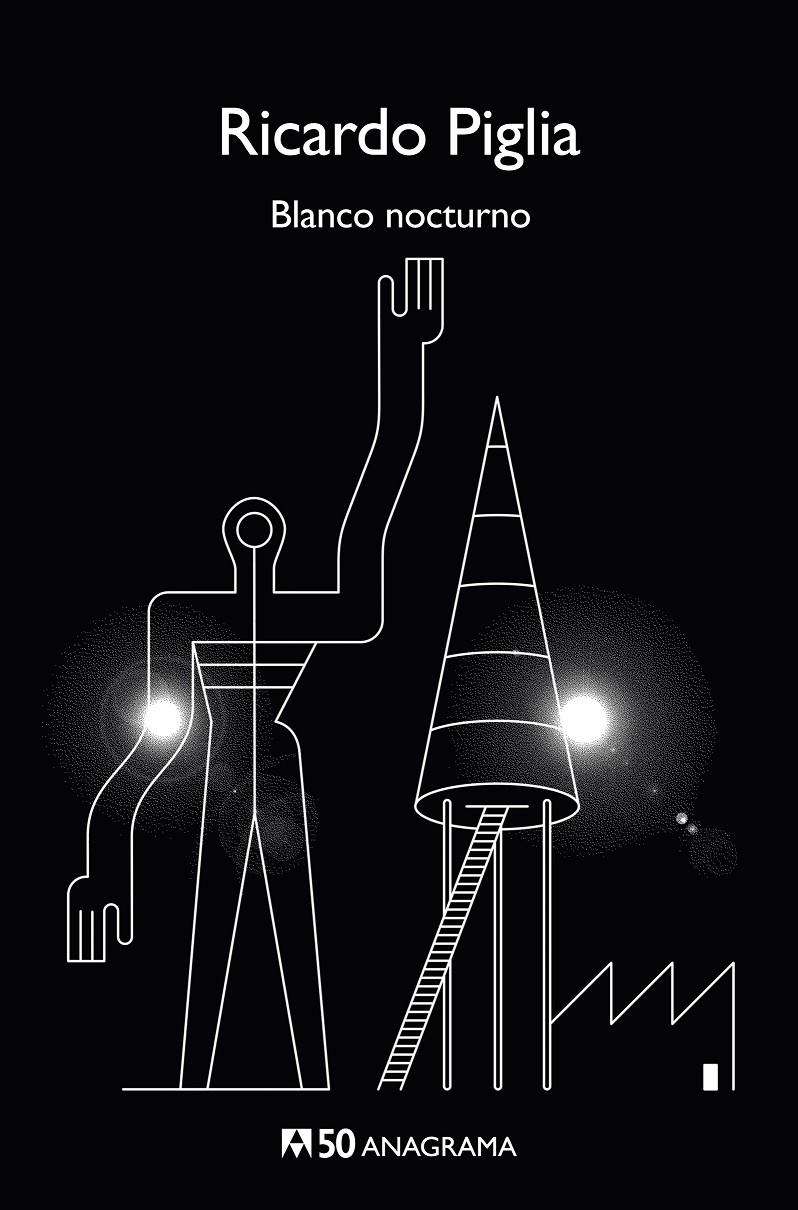 Blanco nocturno | Piglia, Ricardo