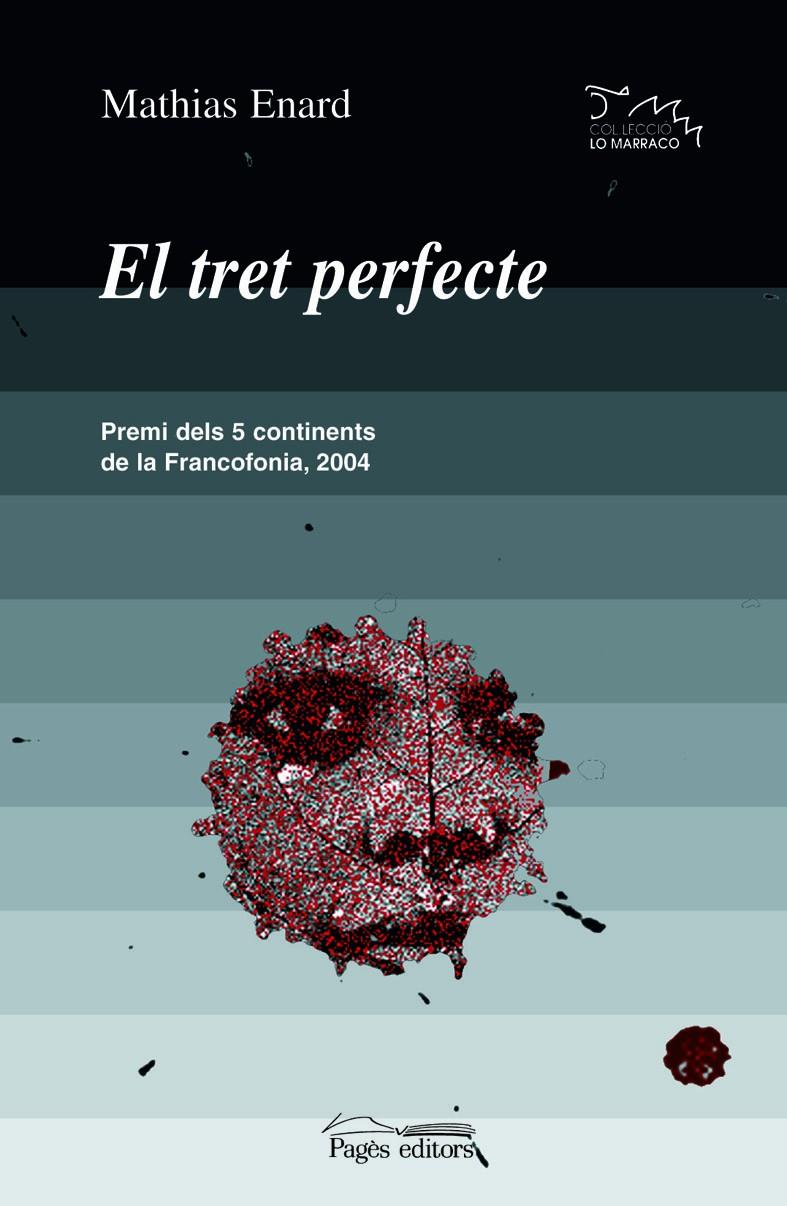 El tret perfecte | Enard, Mathias