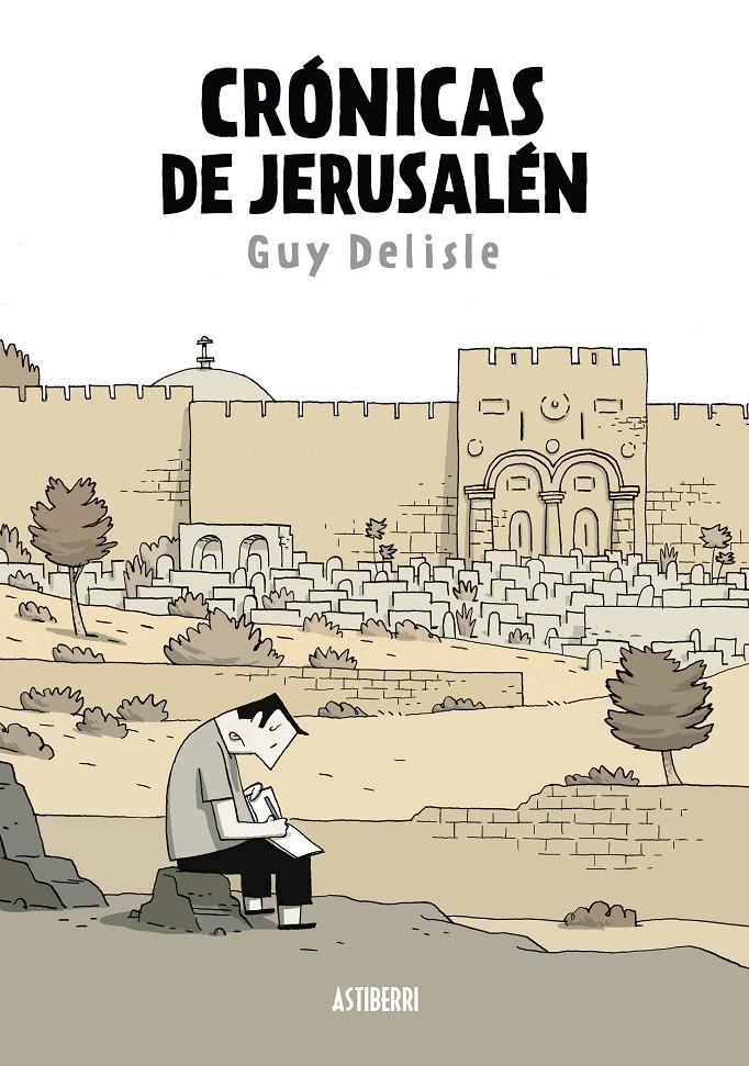 Crónicas de Jerusalén | Delisle, Guy