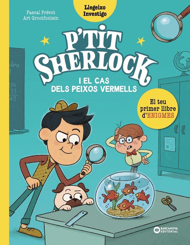 P'tit Sherlock: El cas dels peixos vermells | Prévot, Pascal | Cooperativa autogestionària