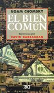 El bien común: Entrevista a Noam Chomsky | Barsamian, David | Cooperativa autogestionària