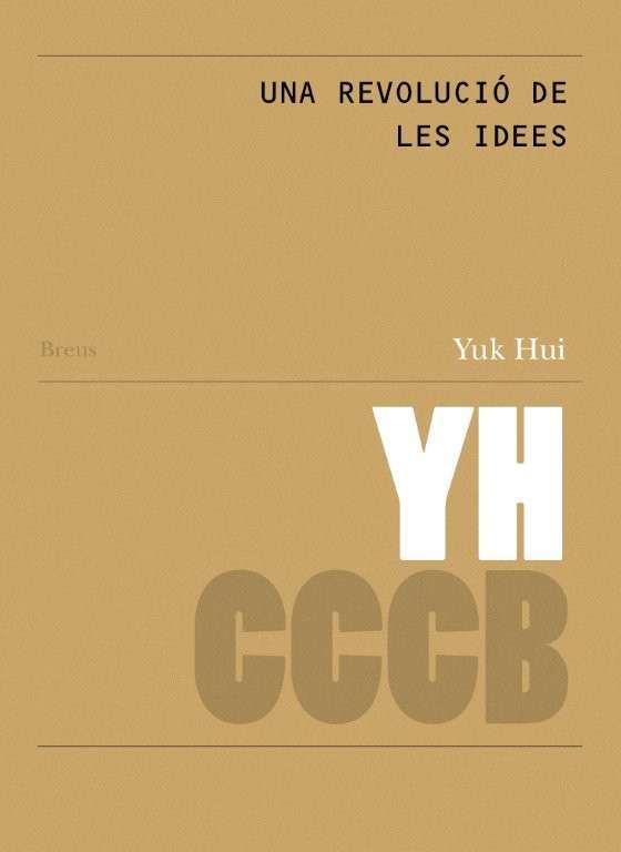 Una revolució de les idees // A revolution of ideas | Hui, Yuk