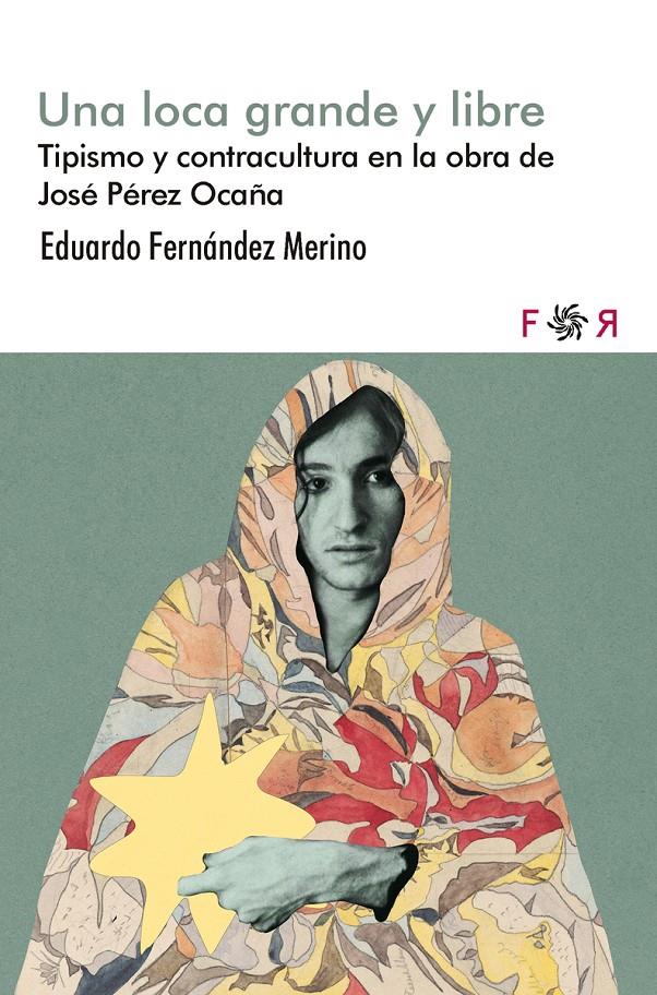 Una loca grande y libre | Fernández Merino, Eduardo