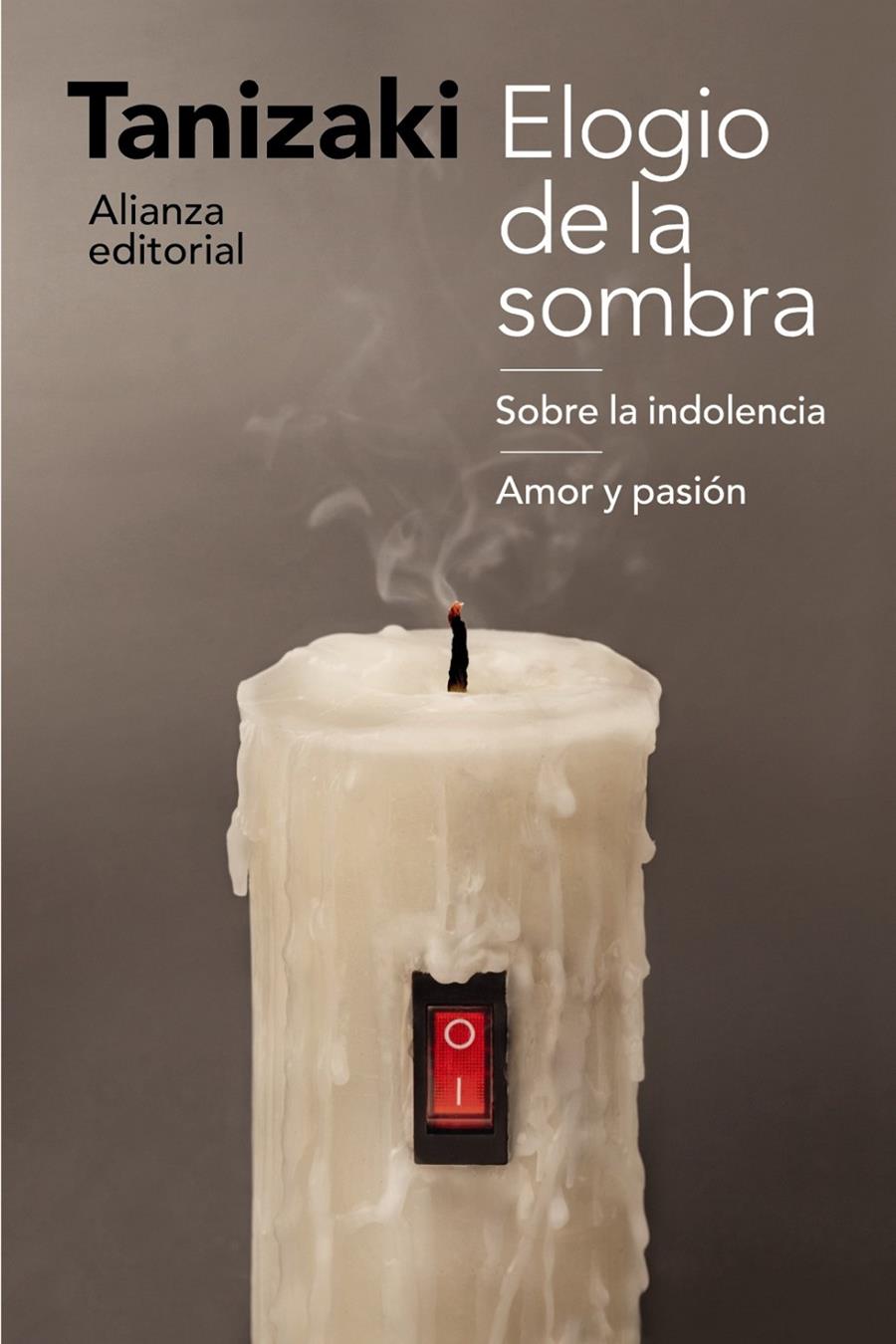 Elogio de la sombra / Sobre la indolencia / Amor y pasión | Tanizaki, Junichiro